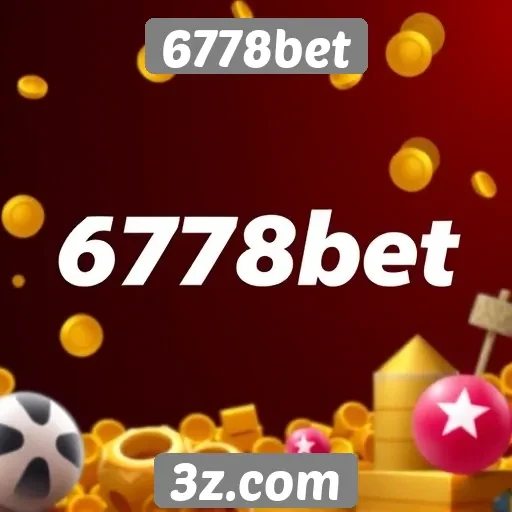 Avaliação dos bônus e promoções do 6778bet